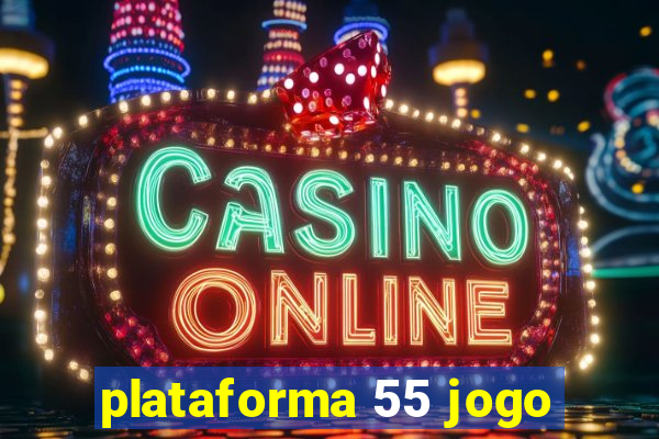 plataforma 55 jogo